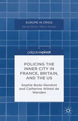 Abbildung von Body-Gendrot / Wenden | Policing the Inner City in France, Britain, and the US | 1. Auflage | 2015 | beck-shop.de