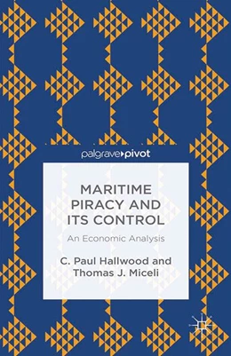 Abbildung von Hallwood / Miceli | Maritime Piracy and Its Control: An Economic Analysis | 1. Auflage | 2014 | beck-shop.de