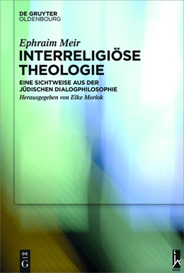 Abbildung von Meir / Morlok | Interreligiöse Theologie | 1. Auflage | 2016 | beck-shop.de