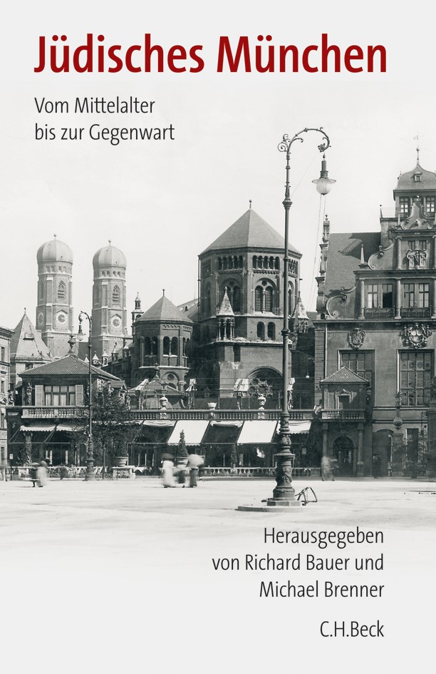 Cover: Bauer, Richard / Brenner, Michael, Jüdisches München