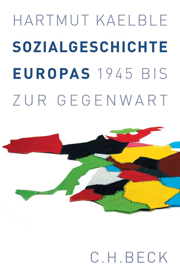 Cover: Kaelble, Hartmut, Sozialgeschichte Europas