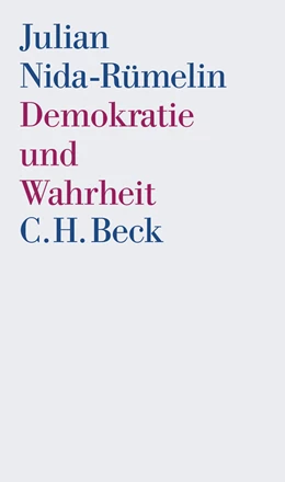 Abbildung von Nida-Rümelin, Julian | Demokratie und Wahrheit | 1. Auflage | 2006 | beck-shop.de