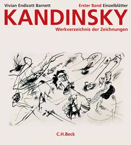 Abbildung von Barnett, Vivian Endicott | Kandinsky. Werkverzeichnis der Zeichnungen, Band 1: Die Einzelblätter | 1. Auflage | 2006 | beck-shop.de