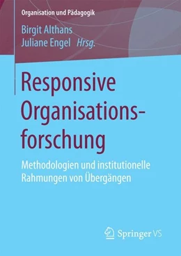 Abbildung von Althans / Engel | Responsive Organisationsforschung | 1. Auflage | 2016 | beck-shop.de