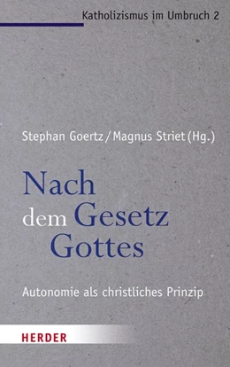 Abbildung von Striet / Goertz | Nach dem Gesetz Gottes | 1. Auflage | 2016 | beck-shop.de