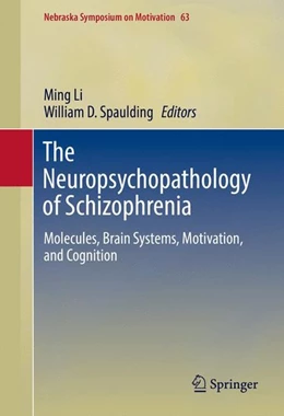 Abbildung von Li / Spaulding | The Neuropsychopathology of Schizophrenia | 1. Auflage | 2016 | beck-shop.de