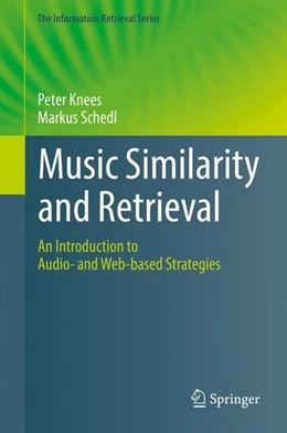 Abbildung von Knees / Schedl | Music Similarity and Retrieval | 1. Auflage | 2016 | beck-shop.de