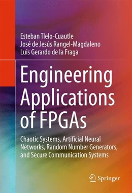 Abbildung von Tlelo-Cuautle / Rangel-Magdaleno | Engineering Applications of FPGAs | 1. Auflage | 2016 | beck-shop.de