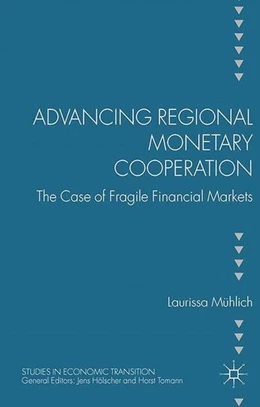 Abbildung von Mühlich | Advancing Regional Monetary Cooperation | 1. Auflage | 2014 | beck-shop.de