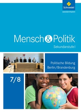 Abbildung von Mensch und Politik 7 / 8. Schülerband. Berlin und Brandenburg | 1. Auflage | 2016 | beck-shop.de
