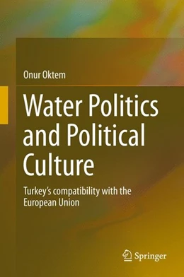 Abbildung von Oktem | Water Politics and Political Culture | 1. Auflage | 2015 | beck-shop.de
