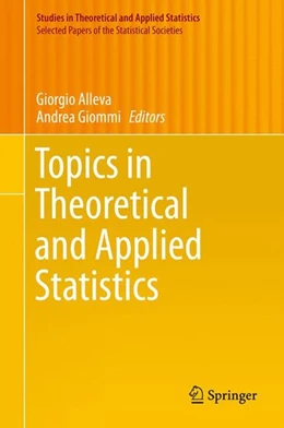 Abbildung von Alleva / Giommi | Topics in Theoretical and Applied Statistics | 1. Auflage | 2016 | beck-shop.de