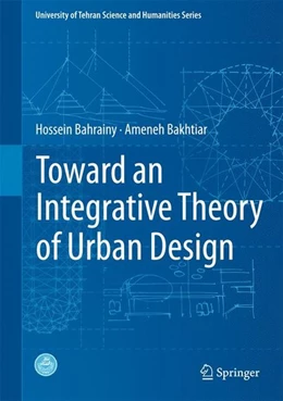 Abbildung von Bahrainy / Bakhtiar | Toward an Integrative Theory of Urban Design | 1. Auflage | 2016 | beck-shop.de