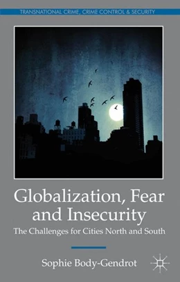 Abbildung von Body-Gendrot | Globalization, Fear and Insecurity | 1. Auflage | 2012 | beck-shop.de