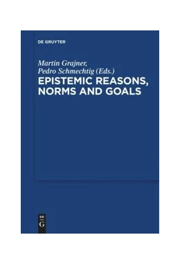 Abbildung von Grajner / Schmechtig | Epistemic Reasons, Norms and Goals | 1. Auflage | 2016 | beck-shop.de