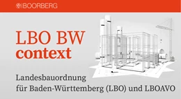 Abbildung von Landesbauordnung für Baden-Württemberg (LBO) und LBOAVO context | 1. Auflage | | beck-shop.de