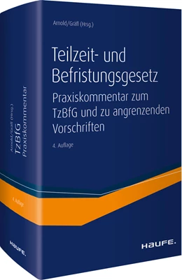 Abbildung von Arnold / Gräfl | Teilzeit- und Befristungsgesetz | 4. Auflage | 2016 | beck-shop.de