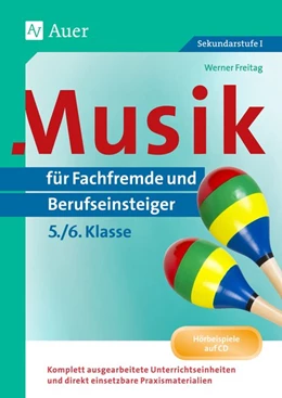 Abbildung von Freitag | Musik für Fachfremde und Berufseinsteiger Kl. 5-6 | 2. Auflage | 2018 | beck-shop.de