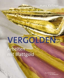 Abbildung von Kellner | Vergolden | 1. Auflage | 2016 | beck-shop.de