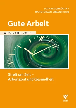 Abbildung von Schröder / Urban (Hrsg.) | Gute Arbeit • Ausgabe 2017 | 1. Auflage | 2017 | beck-shop.de