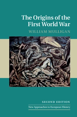 Abbildung von Mulligan | The Origins of the First World War | 2. Auflage | 2017 | 52 | beck-shop.de