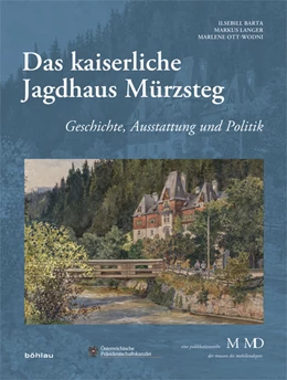 Abbildung von Langer / Barta | Das kaiserliche Jagdhaus Mürzsteg | 1. Auflage | 2016 | 34 | beck-shop.de