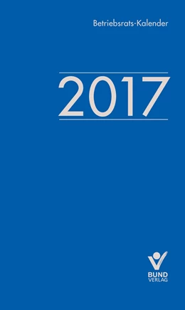 Abbildung von Schoof | Betriebsrats-Kalender 2017 | 1. Auflage | 2016 | beck-shop.de