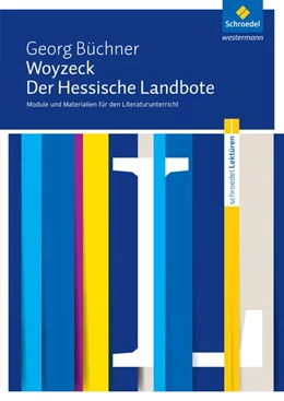 Abbildung von Woyzeck / Der Hessische Landbote. Module und Materialien für den Literaturunterricht | 1. Auflage | 2018 | beck-shop.de