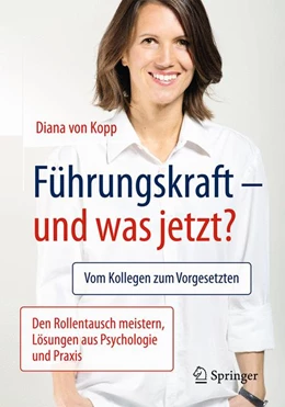 Abbildung von Kopp | Führungskraft - und was jetzt? | 2. Auflage | 2016 | beck-shop.de