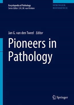 Abbildung von van den Tweel | Pioneers in Pathology | 1. Auflage | 2017 | beck-shop.de