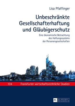 Abbildung von Pfaffinger | Unbeschränkte Gesellschafterhaftung und Gläubigerschutz | 1. Auflage | 2016 | beck-shop.de