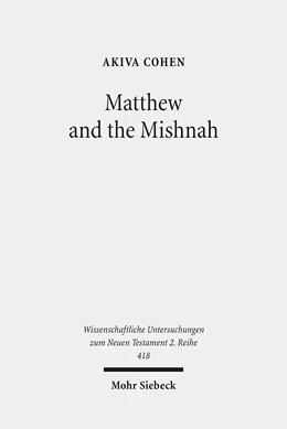 Abbildung von Cohen | Matthew and the Mishnah | 1. Auflage | 2016 | 418 | beck-shop.de