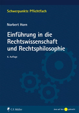Abbildung von Horn | Einführung in die Rechtswissenschaft und Rechtsphilosophie | 6. Auflage | 2016 | beck-shop.de