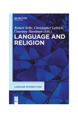 Abbildung von Yelle / Lehrich | Language and Religion | 1. Auflage | 2019 | 2 | beck-shop.de