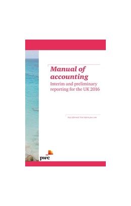 Abbildung von Manual of accounting - Interim and preliminary reporting for the UK 2016 | 1. Auflage | 2016 | beck-shop.de
