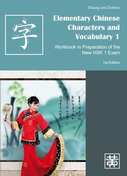 Abbildung von Huang / Ziethen | Elementary Chinese Characters and Vocabulary 1 | 1. Auflage | 2016 | beck-shop.de