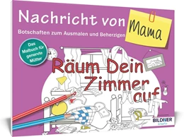 Abbildung von Das Malbuch für Erwachsene: Nachricht von Mama! | 1. Auflage | 2016 | beck-shop.de