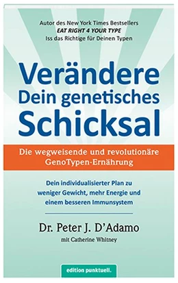 Abbildung von D'Adamo | Verändere Dein genetisches Schicksal | 1. Auflage | 2016 | beck-shop.de