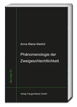 Abbildung von Martini / Sepp | Phänomenologie der Zweigeschlechtlichkeit | 1. Auflage | 2016 | beck-shop.de