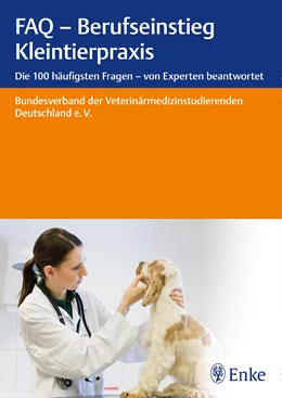 Abbildung von FAQ - Berufseinstieg Kleintierpraxis | 1. Auflage | 2016 | beck-shop.de
