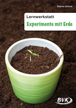 Abbildung von Schulz | Lernwerkstatt Experimente mit Erde | 1. Auflage | 2016 | beck-shop.de