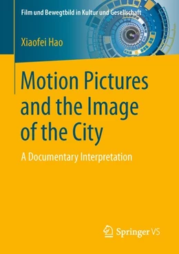 Abbildung von Hao | Motion Pictures and the Image of the City | 1. Auflage | 2016 | beck-shop.de