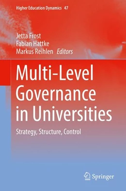 Abbildung von Frost / Hattke | Multi-Level Governance in Universities | 1. Auflage | 2016 | beck-shop.de