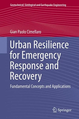 Abbildung von Cimellaro | Urban Resilience for Emergency Response and Recovery | 1. Auflage | 2016 | beck-shop.de