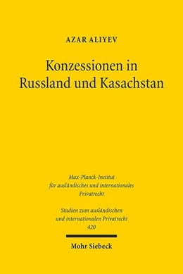 Abbildung von Aliyev | Konzessionen in Russland und Kasachstan | 1. Auflage | 2019 | 420 | beck-shop.de