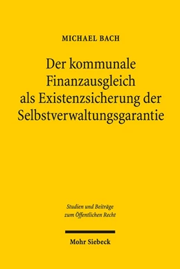 Abbildung von Bach | Der kommunale Finanzausgleich als Existenzsicherung der Selbstverwaltungsgarantie | 1. Auflage | 2019 | 43 | beck-shop.de