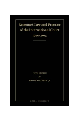 Abbildung von Shaw QC | Rosenne's Law and Practice of the International Court: 1920-2015 (4 Volume Set) | 5. Auflage | 2016 | beck-shop.de