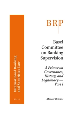 Abbildung von Peihani | Basel Committee on Banking Supervision | 1. Auflage | 2016 | beck-shop.de
