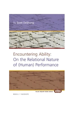 Abbildung von DeShong | Encountering Ability: On the Relational Nature of (Human) Performance | 1. Auflage | 2016 | 294 | beck-shop.de