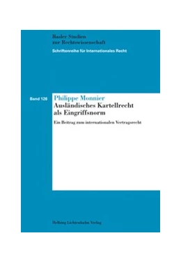 Abbildung von Monnier | Ausländisches Kartellrecht als Eingriffsnorm | 1. Auflage | 2016 | Band 126 | beck-shop.de